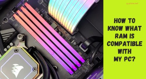 How To Know What RAM Is Compatible With My PC Easily At Home?
