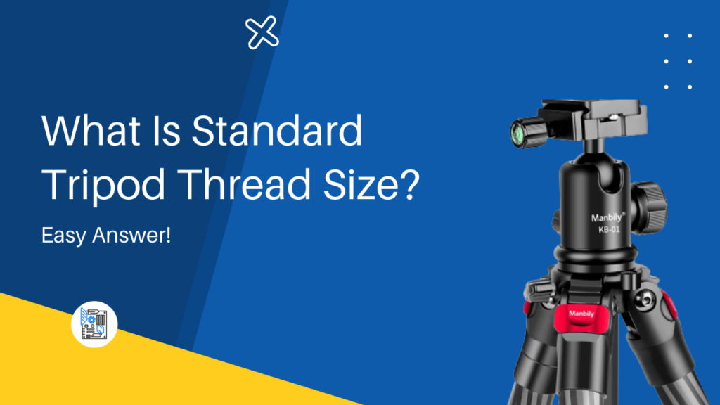 What Is Standard Tripod Thread Size