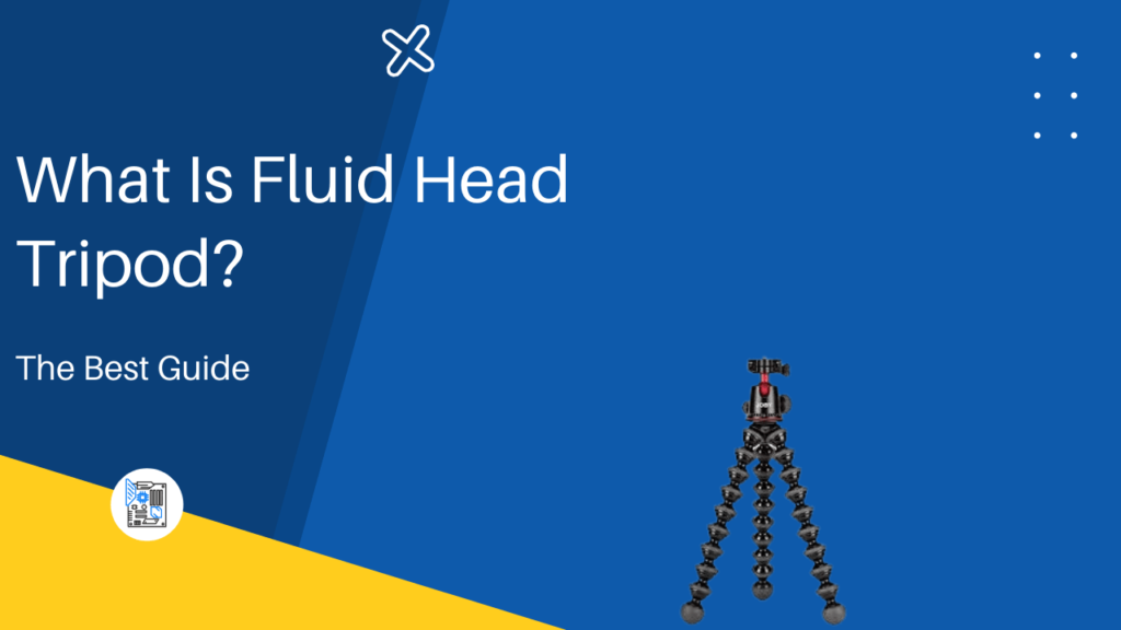 What Is Fluid Head Tripod